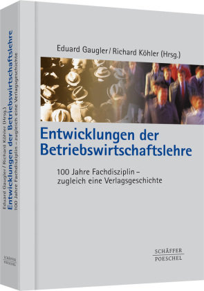 Entwicklungen der Betriebswirtschaftslehre