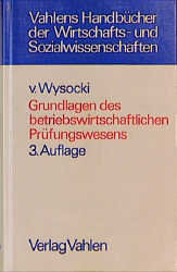 Grundlagen des betriebswirtschaftlichen Prüfungswesens, m. Diskette