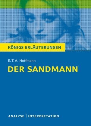 Der Sandmann von E.T.A. Hoffmann. Analyse und Interpretation.