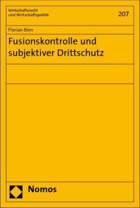 Fusionskontrolle und subjektiver Drittschutz