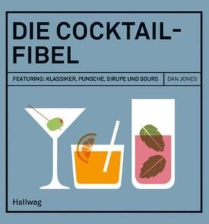 Die Cocktail-Fibel