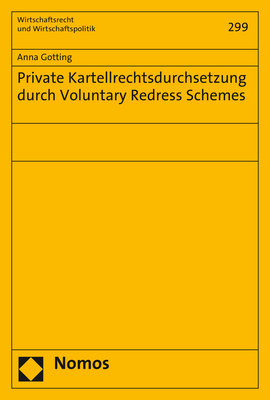 Private Kartellrechtsdurchsetzung durch Voluntary Redress Schemes