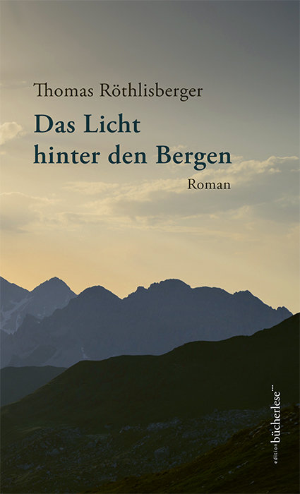 Das Licht hinter den Bergen