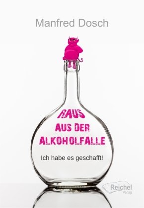 Raus aus der Alkoholfalle