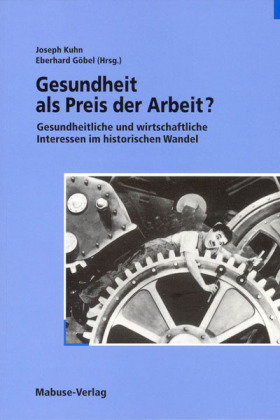 Gesundheit als Preis der Arbeit?