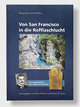 Pitschen Silvio, Christ Markus B.; Von San Francisco in die Rofflaschlucht