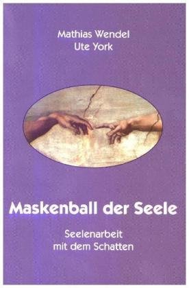 Maskenball der Seele