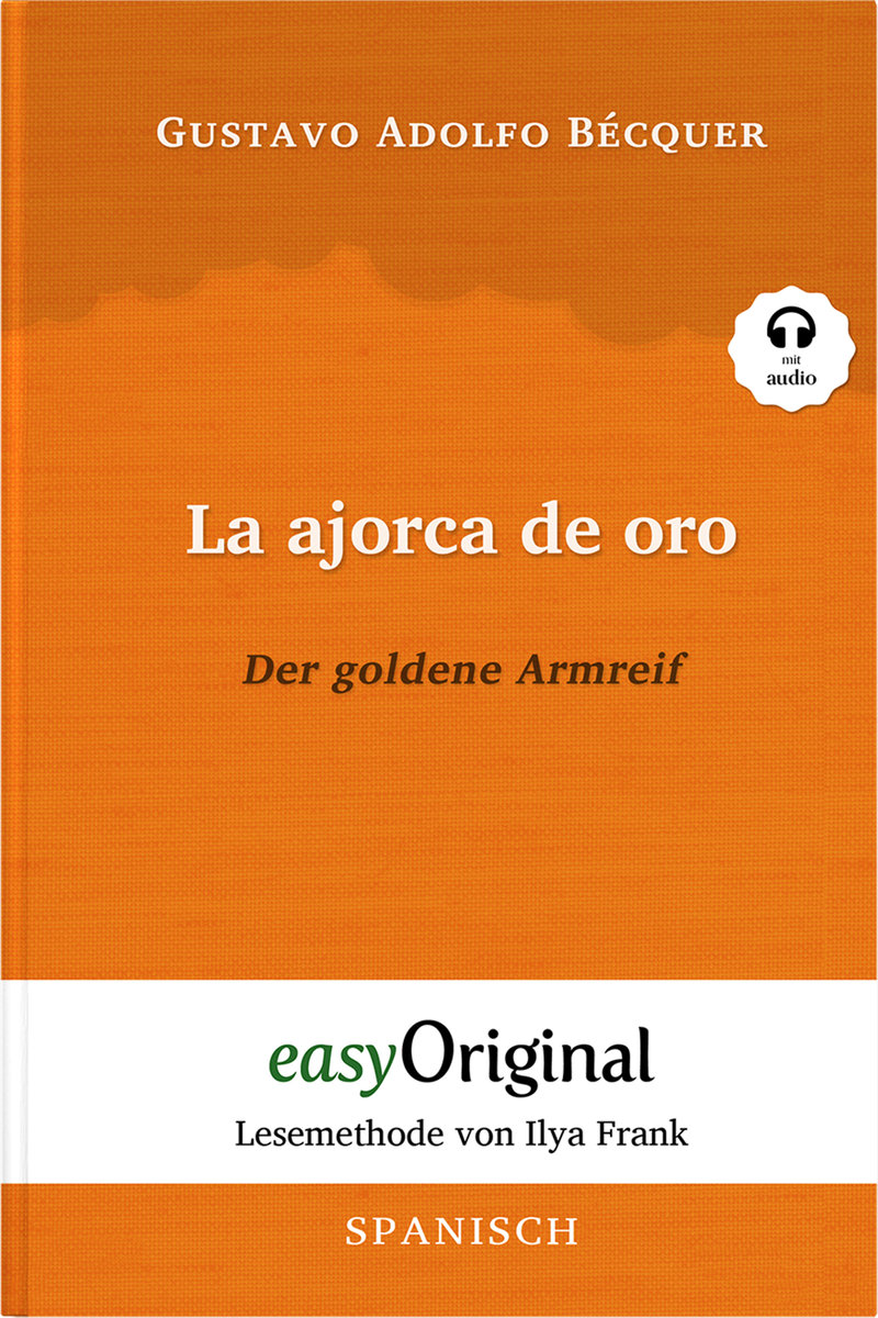 La ajorca de oro / Der goldene Armreif (Buch + Audio-CD) - Lesemethode von Ilya Frank - Zweisprachige Ausgabe Spanisch-D