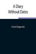 A Diary Without Dates