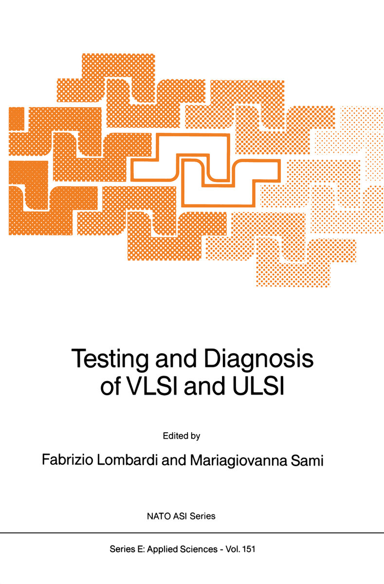 Testing and Diagnosis of VLSI and ULSI