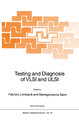 Testing and Diagnosis of VLSI and ULSI