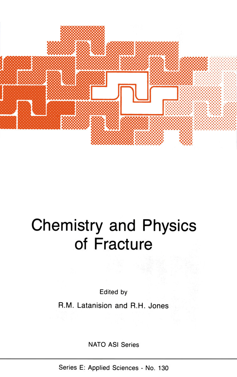 Chemistry and Physics of Fracture