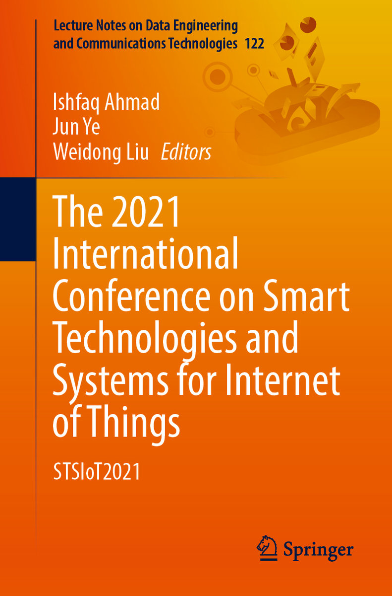 The 2021 International Conference on Smart Technologies and Systems for Internet of Things