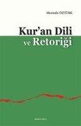 Kuran Dili ve Retorigi