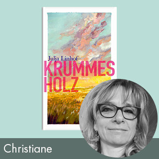 Rezension: Krummes Holz von Julja Linhof