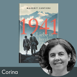 Rezension: 1941 Liebe in herzlosen Zeiten von Margrit Cantieni