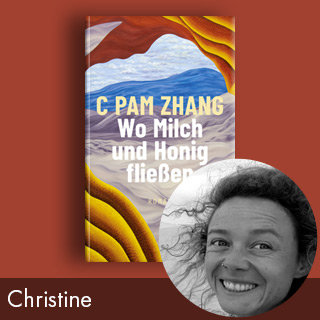 Rezension: Wo Milch und Honig fließen von C Pam Zhang