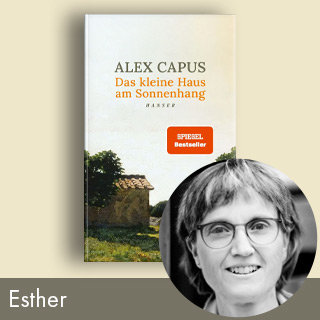 Rezension: Das kleine Haus am Sonnenhang von Alex Capus