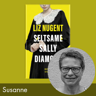 Rezension: Seltsame Sally Diamond von Liz Nugent