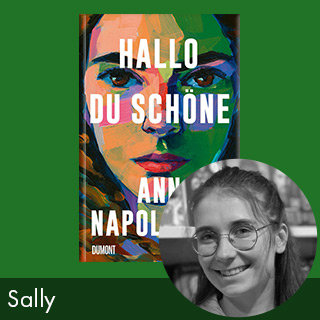 Rezension: Hallo du Schöne von Ann Napolitano